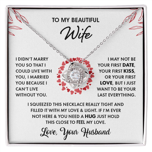 My Wife | I can't live without you - Love Knot Necklace